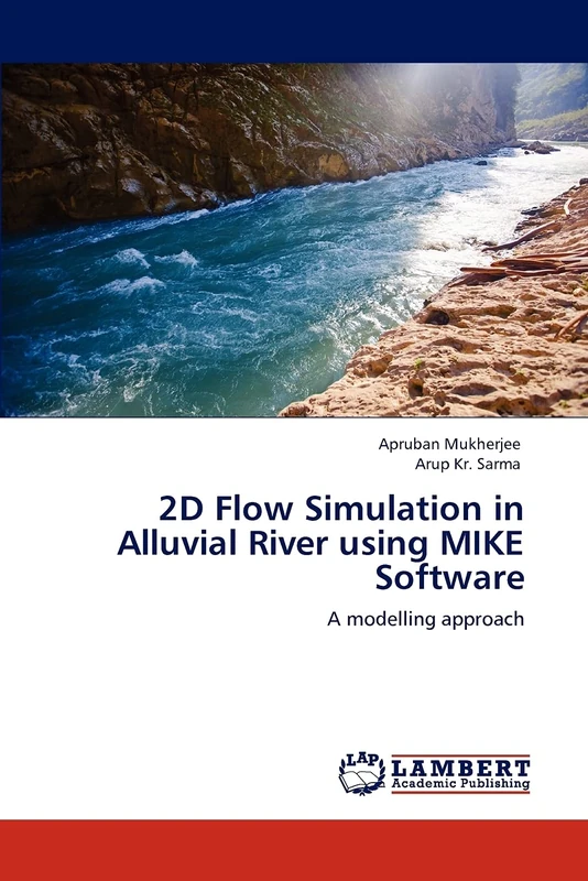 2D Flow Simulation in Alluvial River using MIKE Software: A modelling approach