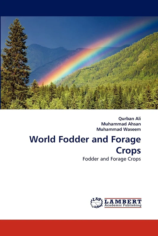 World Fodder and Forage Crops: Fodder and Forage Crops