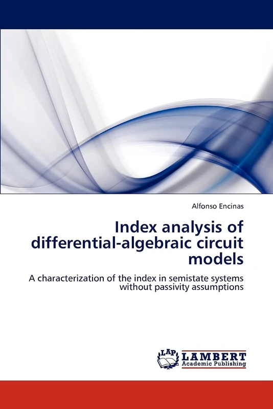 Index analysis of differential-algebraic circuit models: A characterization of the index in semistate systems without passivity assumptions