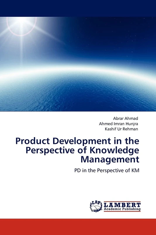 Product Development in the Perspective of Knowledge Management: PD in the Perspective of KM