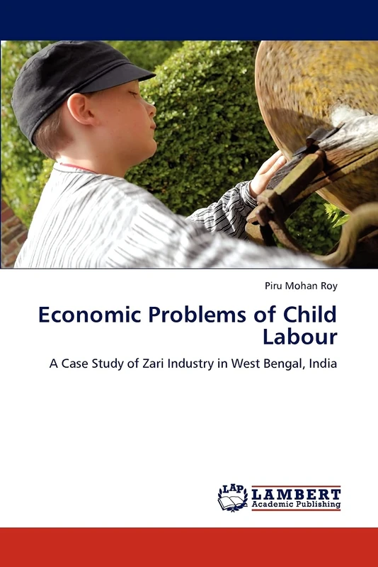 Economic Problems of Child Labour: A Case Study of Zari Industry in West Bengal, India