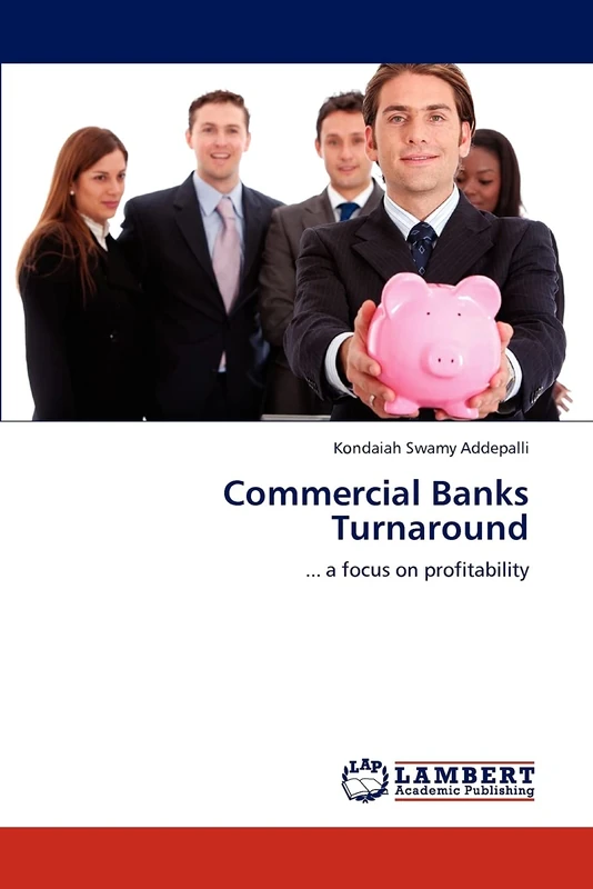 Commercial Banks Turnaround: ... a focus on profitability