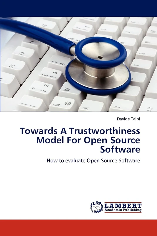 Towards A Trustworthiness Model For Open Source Software: How to evaluate Open Source Software