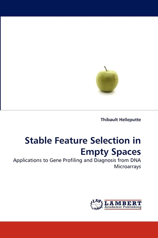 Stable Feature Selection in Empty Spaces: Applications to Gene Profiling and Diagnosis from DNA Microarrays