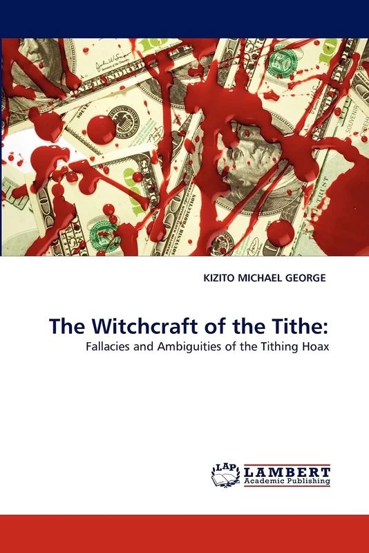 The Witchcraft of the Tithe:: Fallacies and Ambiguities of the Tithing Hoax - Image 1