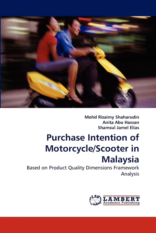 Purchase Intention of Motorcycle/Scooter in Malaysia: Based on Product Quality Dimensions Framework Analysis