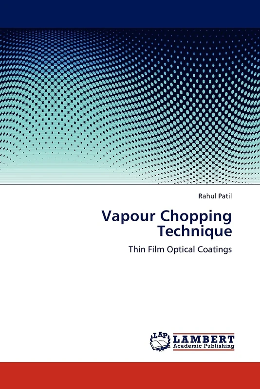 Vapour Chopping Technique: Thin Film Optical Coatings