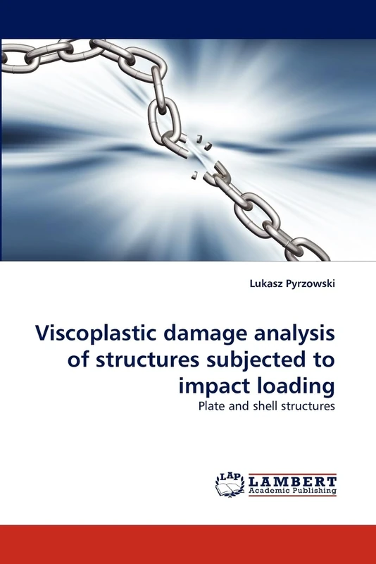 Viscoplastic damage analysis of structures subjected to impact loading: Plate and shell structures