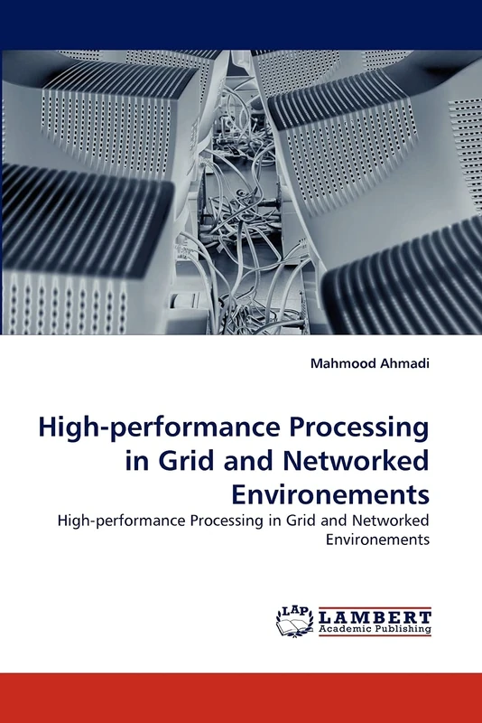 High-performance Processing in Grid and Networked Environements: High-performance Processing in Grid and Networked Environements