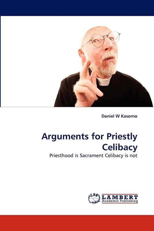 Arguments for Priestly Celibacy: Priesthood is Sacrament Celibacy is not