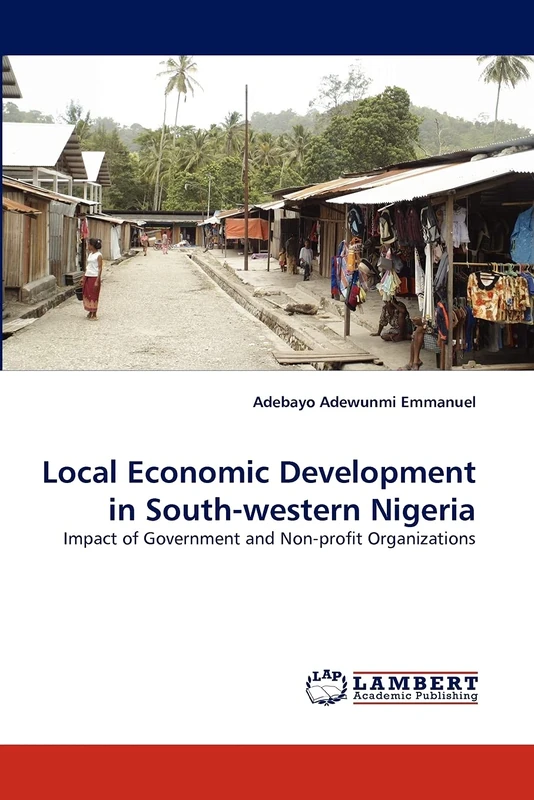 Local Economic Development in South-western Nigeria: Impact of Government and Non-profit Organizations