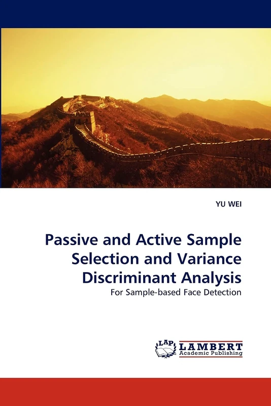 Passive and Active Sample Selection and Variance Discriminant Analysis: For Sample-based Face Detection