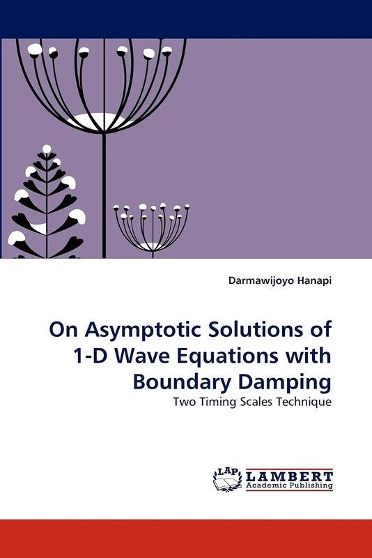 On Asymptotic Solutions of 1-D Wave Equations with Boundary Damping: Two Timing Scales Technique