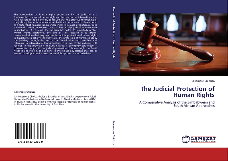 The Judicial Protection of Human Rights: A Comparative Analysis of the Zimbabwean and South African Approaches