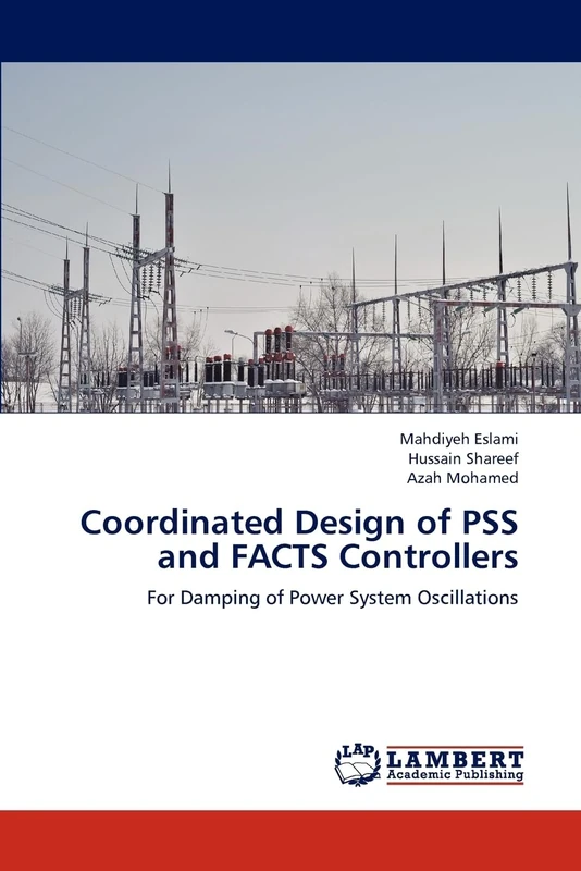 Coordinated Design of PSS and FACTS Controllers: For Damping of Power System Oscillations