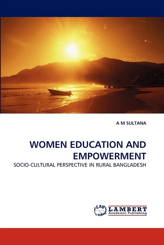 WOMEN EDUCATION AND EMPOWERMENT: SOCIO-CULTURAL PERSPECTIVE IN RURAL BANGLADESH