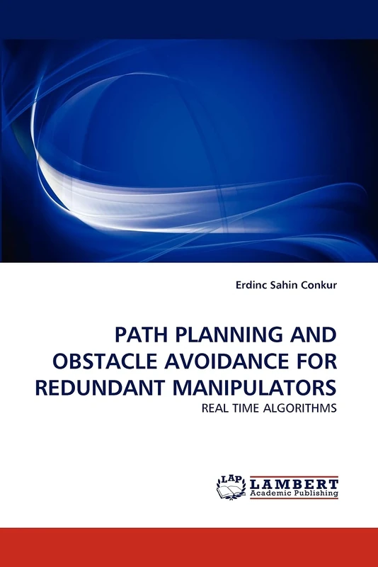 PATH PLANNING AND OBSTACLE AVOIDANCE FOR REDUNDANT MANIPULATORS: REAL TIME ALGORITHMS