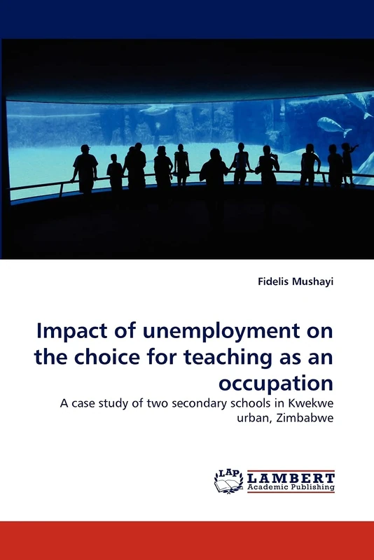 Impact of unemployment on the choice for teaching as an occupation: A case study of two secondary schools in Kwekwe urban, Zimbabwe - Image 1