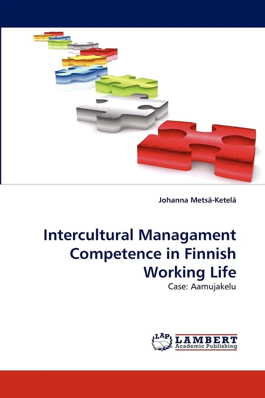 Intercultural Managament Competence in Finnish Working Life: Case: Aamujakelu