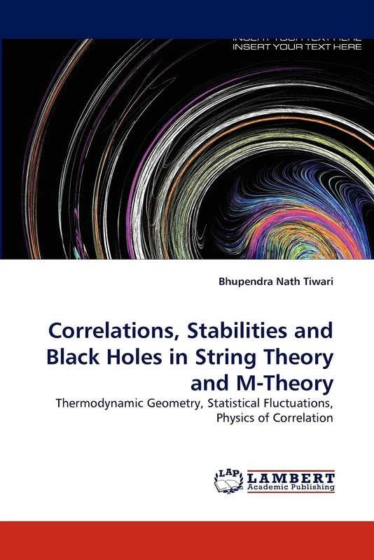 Correlations, Stabilities and Black Holes in String Theory and M-Theory: Thermodynamic Geometry, Statistical Fluctuations, Physics of Correlation