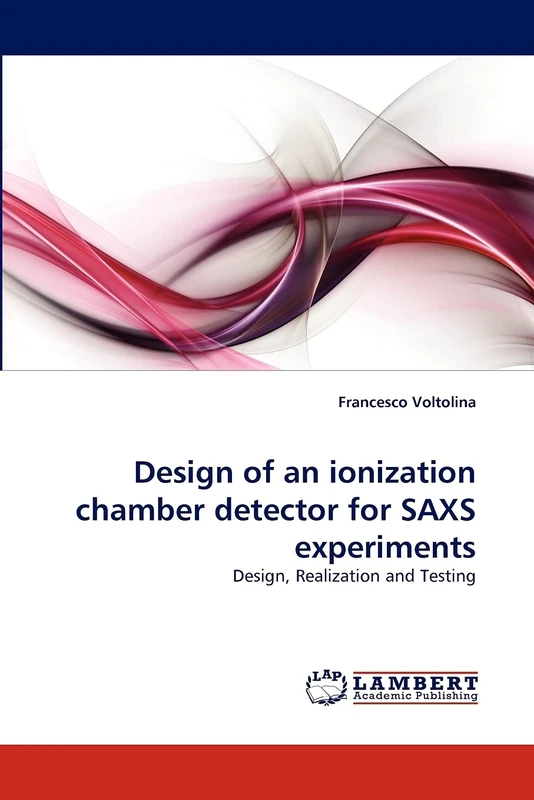 Design of an ionization chamber detector for SAXS experiments: Design, Realization and Testing