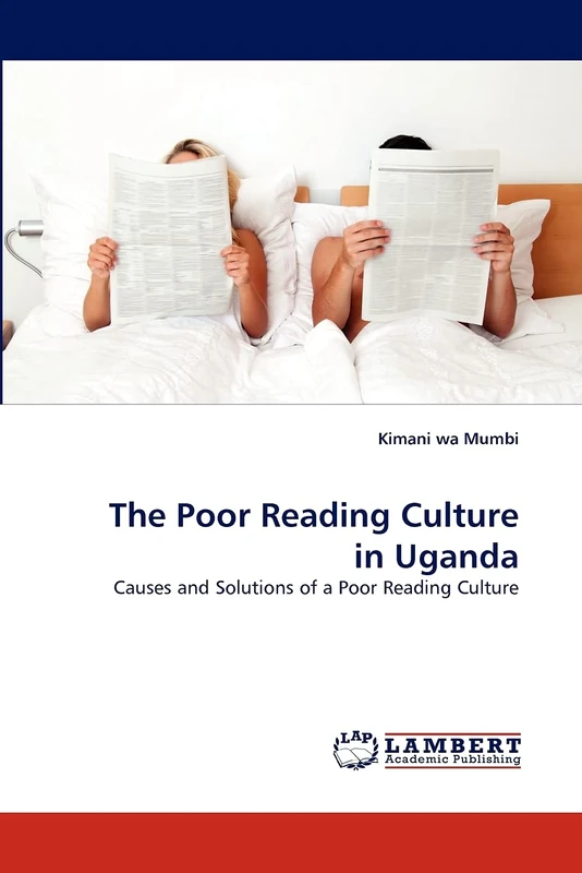 The Poor Reading Culture in Uganda: Causes and Solutions of a Poor Reading Culture - Image 1