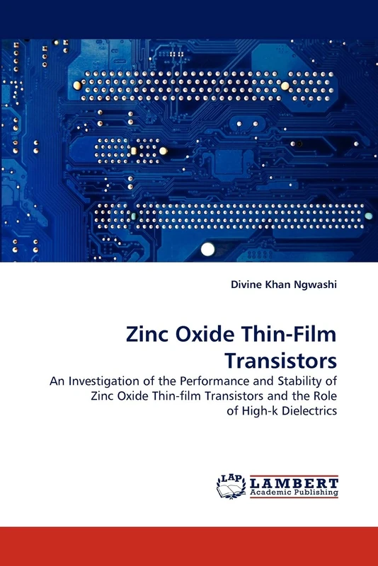 Zinc Oxide Thin-Film Transistors - Performance & Stability Study