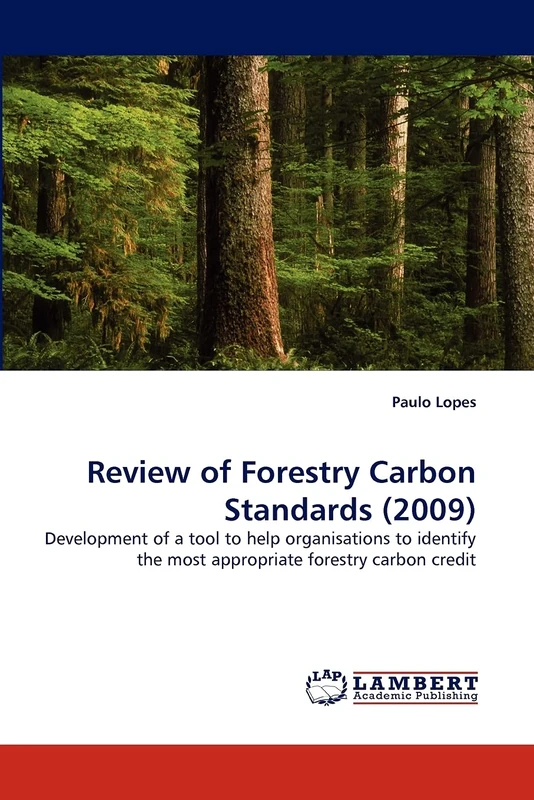 Review of Forestry Carbon Standards (2009): Development of a tool to help organisations to identify the most appropriate forestry carbon credit - Image 1