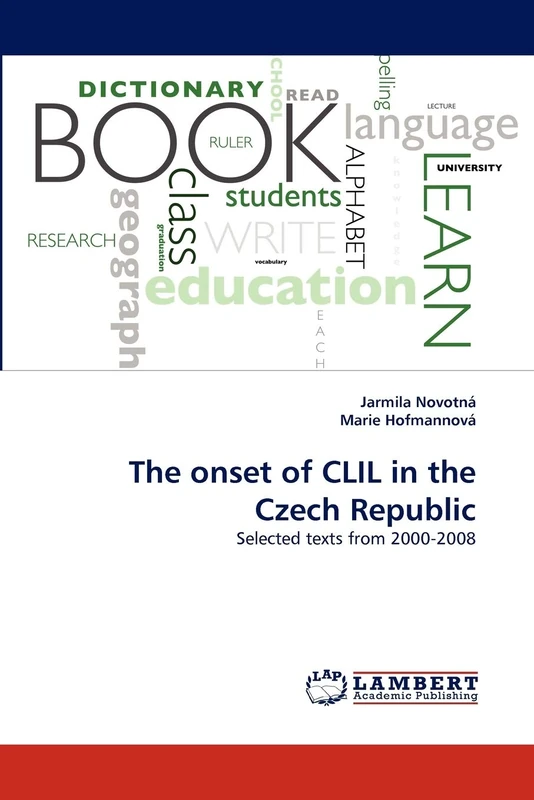 The onset of CLIL in the Czech Republic: Selected texts from 2000-2008