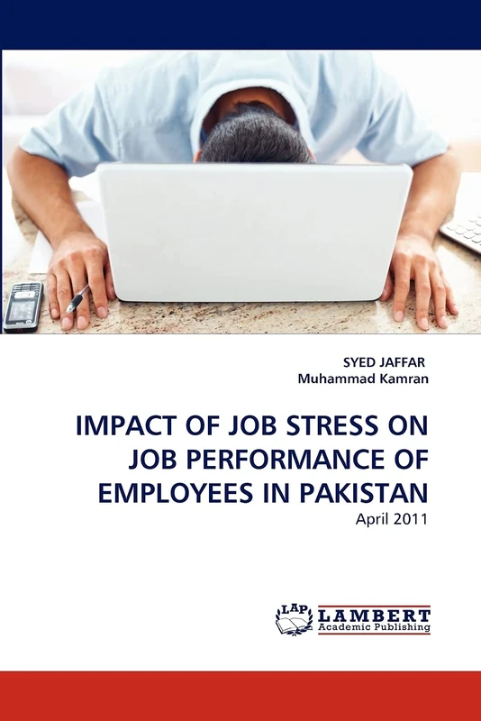 IMPACT OF JOB STRESS ON JOB PERFORMANCE OF EMPLOYEES IN PAKISTAN: April 2011 - Image 1
