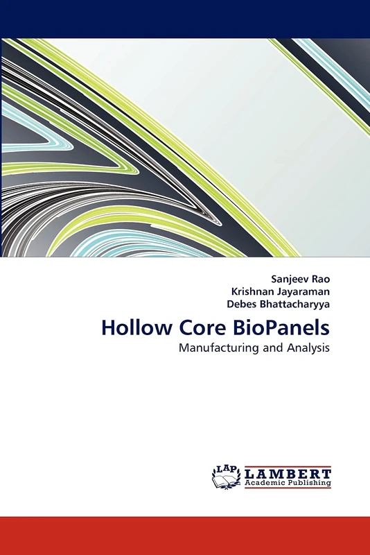 Hollow Core BioPanels: Manufacturing and Analysis