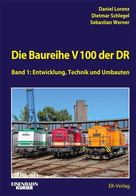 Die Baureihe V 100 der DR - Band 1: Entwicklung, Technik, Umbauten