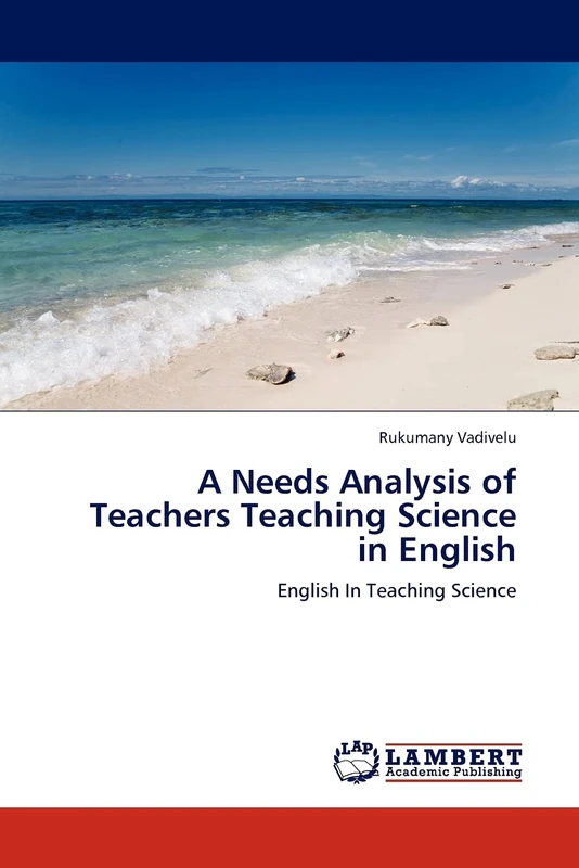 A Needs Analysis of Teachers Teaching Science in English: English In Teaching Science