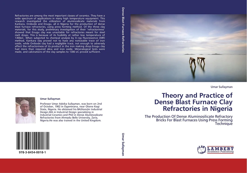 Theory and Practice of Dense Blast Furnace Clay Refractories in Nigeria: The Production Of Dense Aluminosilicate Refractory Bricks For Blast Furnaces Using Press Forming Technique - Image 1