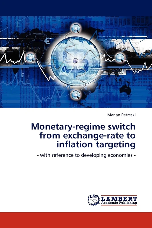 Monetary-regime switch from exchange-rate to inflation targeting: - with reference to developing economies -