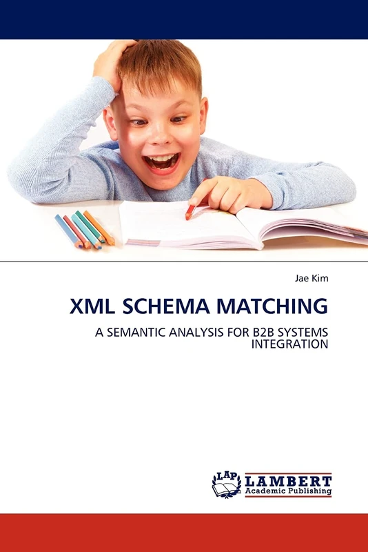 XML SCHEMA MATCHING: A SEMANTIC ANALYSIS FOR B2B SYSTEMS INTEGRATION - Image 1