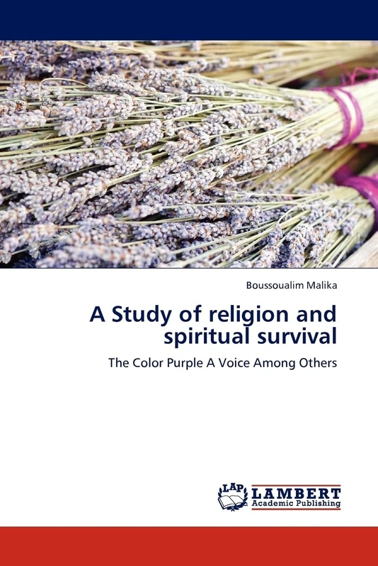 A Study of religion and spiritual survival: The Color Purple A Voice Among Others