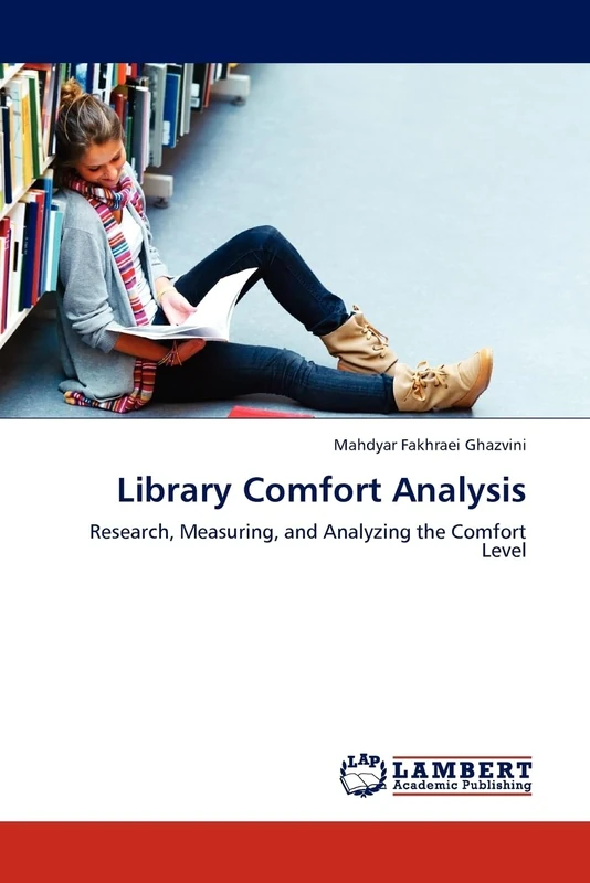 Library Comfort Analysis: Research, Measuring, and Analyzing the Comfort Level