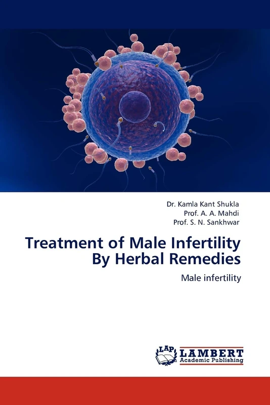 Treatment of Male Infertility By Herbal Remedies: Male infertility