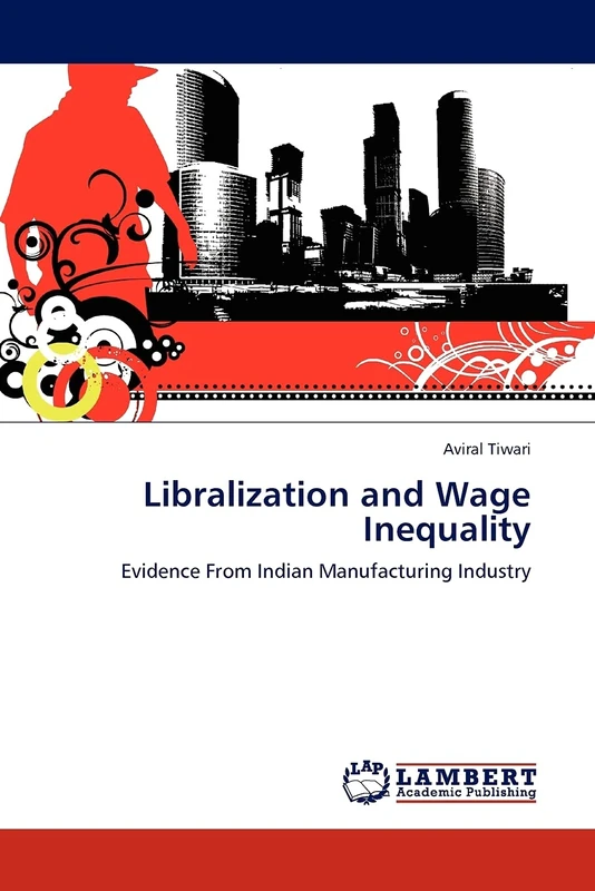 Libralization and Wage Inequality: Evidence From Indian Manufacturing Industry