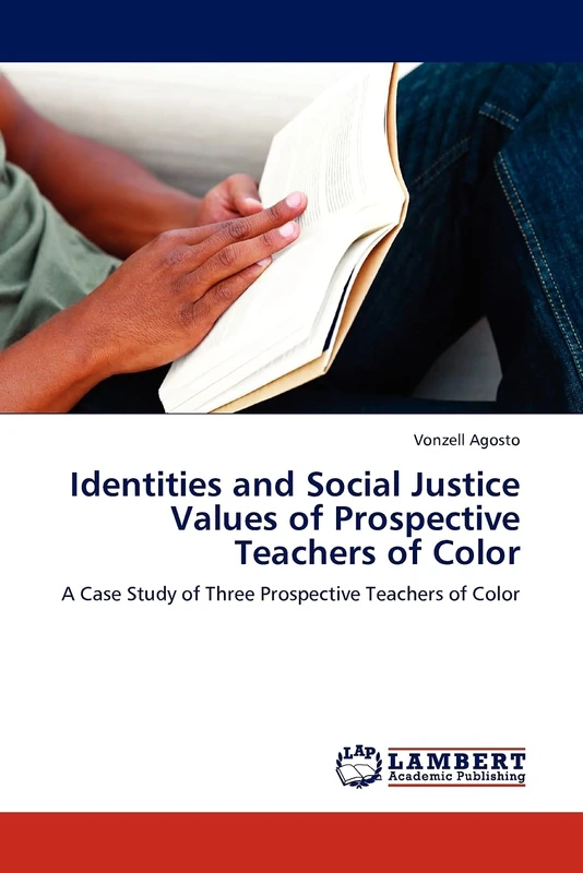 Identities and Social Justice Values of Prospective Teachers of Color: A Case Study of Three Prospective Teachers of Color