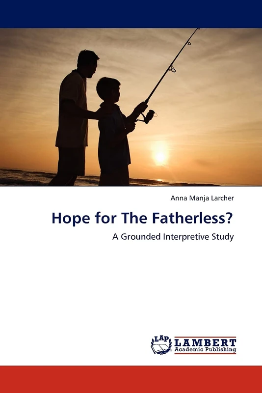 Hope for The Fatherless?: A Grounded Interpretive Study