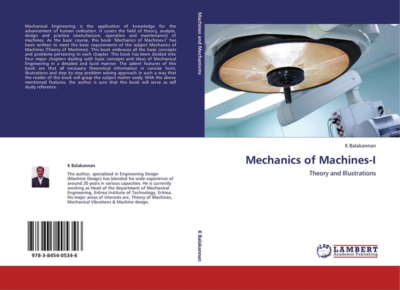 Mechanics of Machines-I: Theory and Illustrations