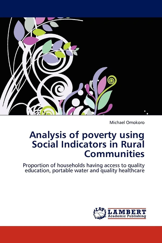Analysis of poverty using Social Indicators in Rural Communities: Proportion of households having access to quality education, portable water and quality healthcare - Image 1