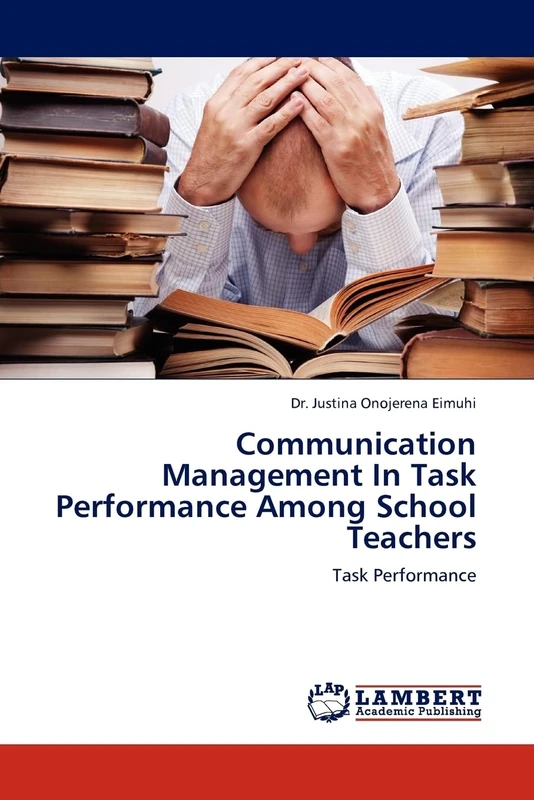 Communication Management In Task Performance Among School Teachers: Task Performance
