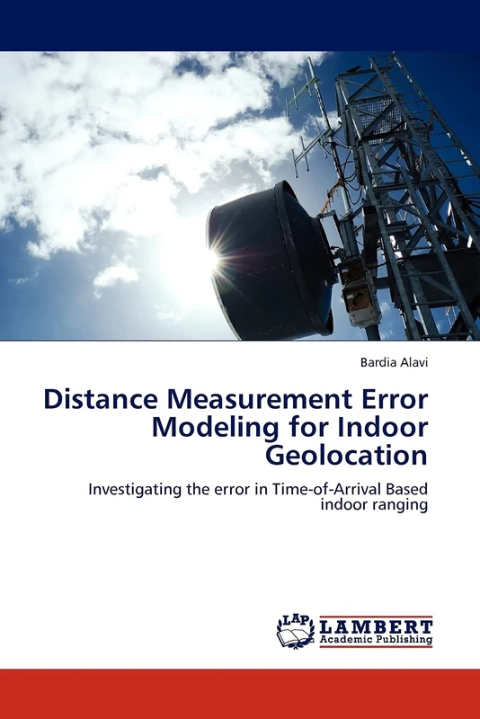 Distance Measurement Error Modeling for Indoor Geolocation: Investigating the error in Time-of-Arrival Based indoor ranging