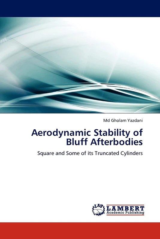 Aerodynamic Stability of Bluff Afterbodies: Square and Some of its Truncated Cylinders
