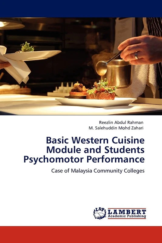 Basic Western Cuisine Module and Students Psychomotor Performance: Case of Malaysia Community Colleges - Image 1