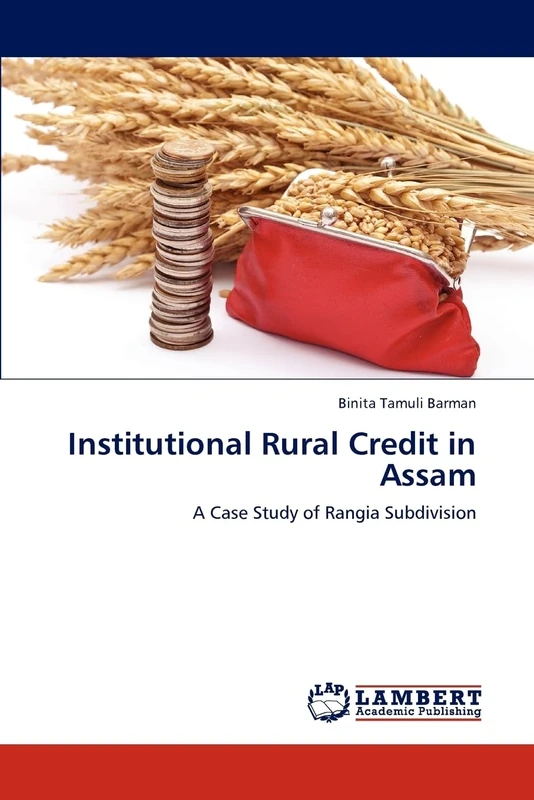 Institutional Rural Credit in Assam: A Case Study of Rangia Subdivision