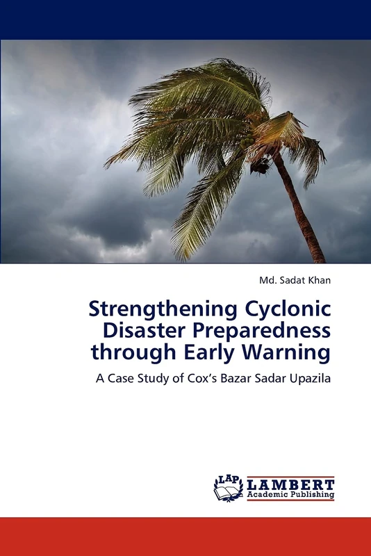 Strengthening Cyclonic Disaster Preparedness through Early Warning: A Case Study of Cox’s Bazar Sadar Upazila - Image 1